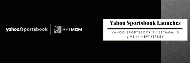 Yahoo Sportsbook by BetMGM: Launches for NJ Customers