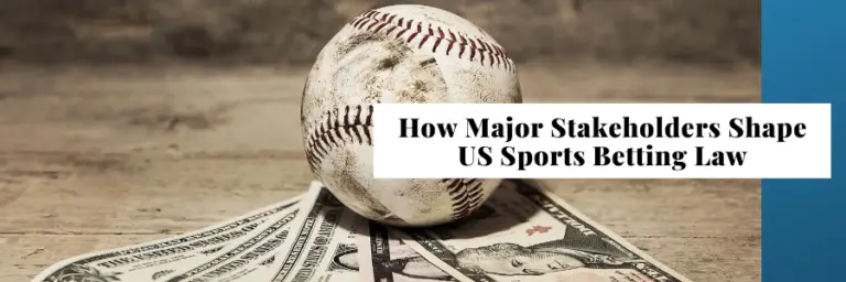 How Casinos, Lotteries, And Sports Leagues Have Shaped Sports Betting Laws