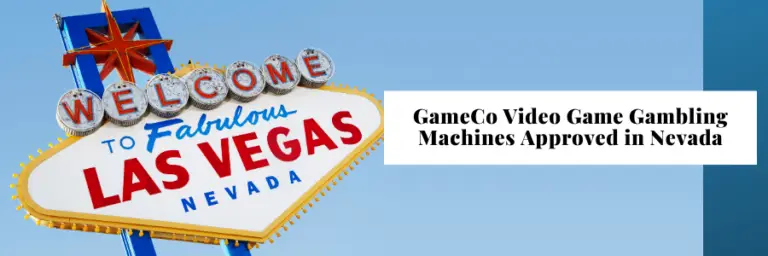 GameCo Video Game Gambling Machines Approved In Nevada